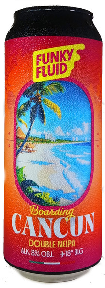 Funky Fluid Boarding: Cancun Hazy Double IPA 500mL ABV 8% | Polish Craft Beer