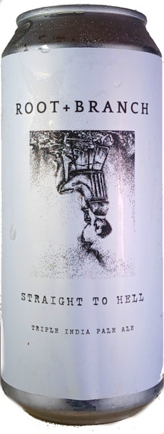 Root + Branch Straight to Hell (Batch 7) Triple Hazy IPA 473mL ABV 10% | USA Craft Beer
