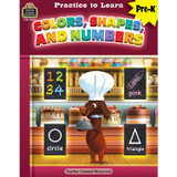 Practice to Learn: Colors, Shapes and Numbers - TCR8303