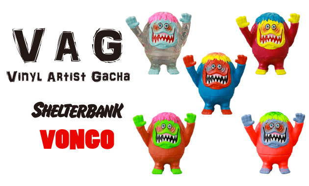 VAGガチャ 10th anniversary1 VONGO ボンゴ　5種セット Vinyl Artist Gacha 10th Anniversary Vongo by Shelterbank