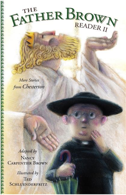 Father Brown Reader II: More Stories from Chesterton (#2) adapted by Nancy Carpentier Brown