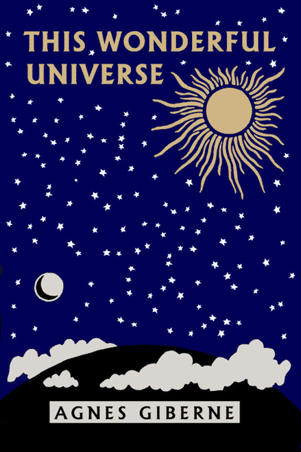 This Wonderful Universe by Agnes Giberne