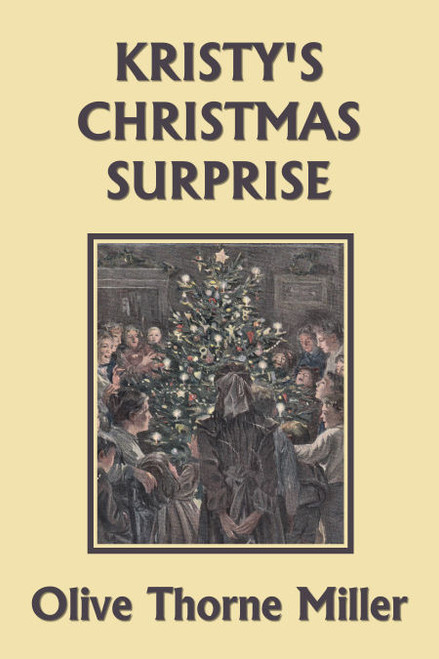 Kristy's Christmas Surprise by Olive Thorne Miller