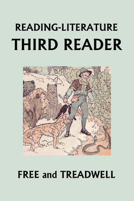 Reading-Literature: Third Reader by Margaret Free and Harriette Taylor Treadwell