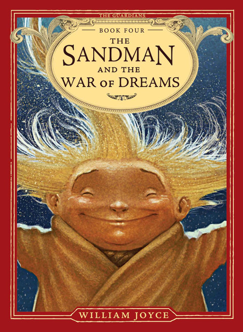 The Guardians: The Sandman and the War of Dreams (#4) by William Joyce