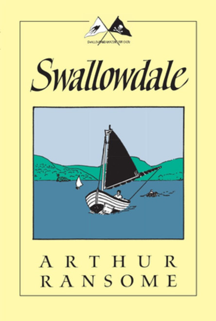 Swallows and Amazons: Swallowdale (#1) by Arthur Ransome