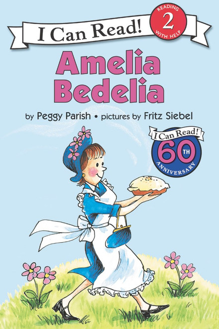 Amelia Bedelia (#1) by Peggy Parish, ill. by Fritz Siebel