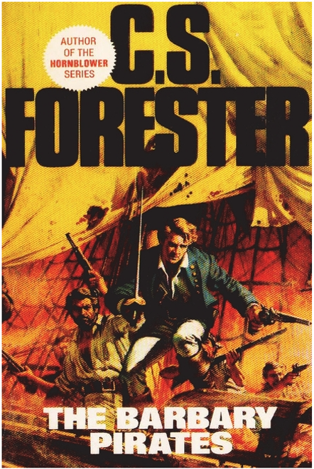 Landmark: The Barbary Pirates by C.S. Forester