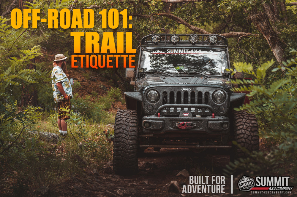 OffRoad 101 Trail Etiquette Summit 4x4 Company