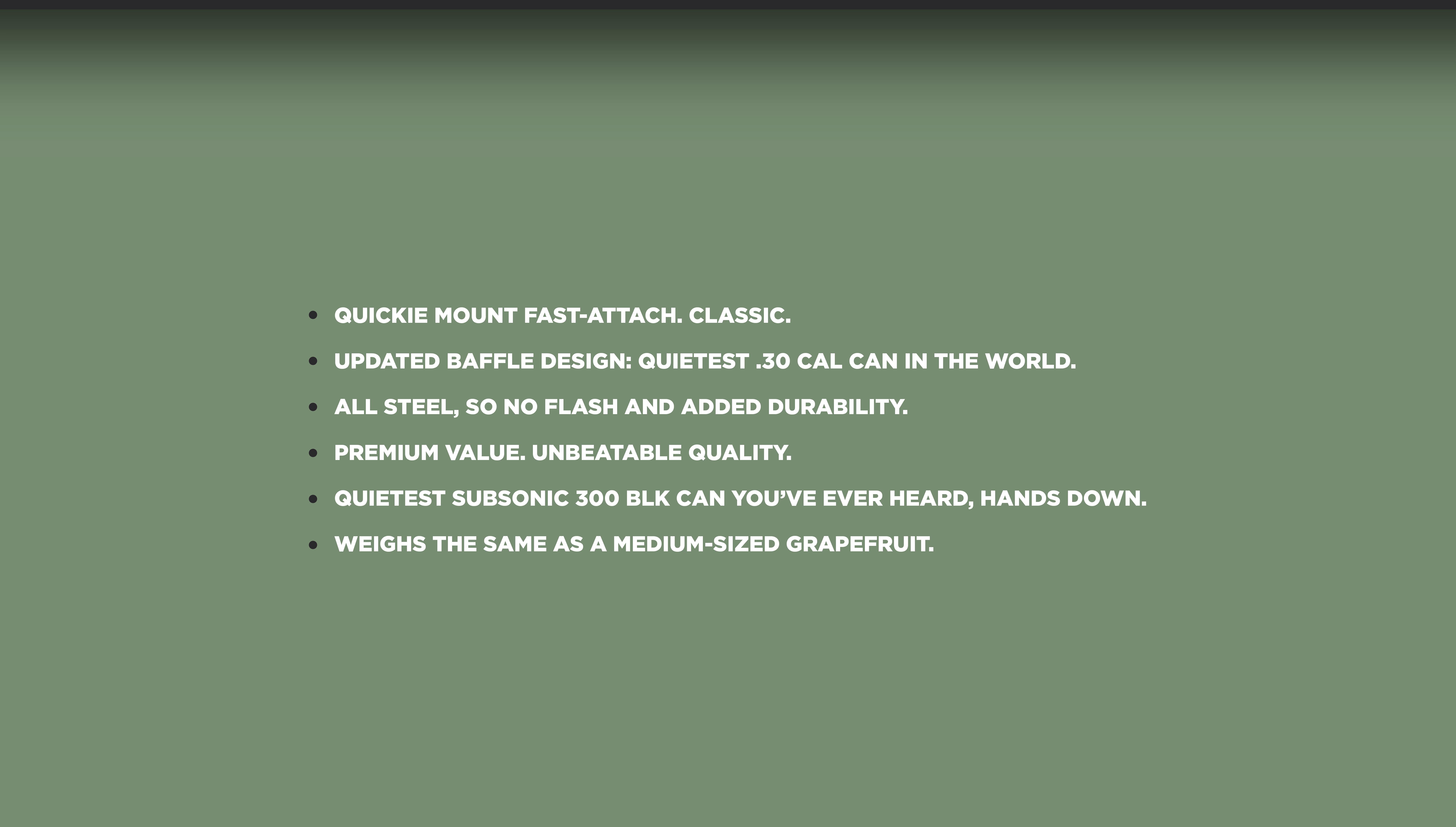 Green background with white bullet-pointed text listing key features of the Speakeasy suppressor. Highlights include: Quickie Mount Fast-Attach, quietest .30 cal baffle design, durable all-steel construction, unbeatable value, exceptional subsonic 300 BLK performance, and a humorous note that it “weighs the same as a medium-sized grapefruit.”