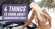 4 Things to Know About Transmission Seals
