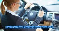 How Often Should You Get a Transmission Flush?