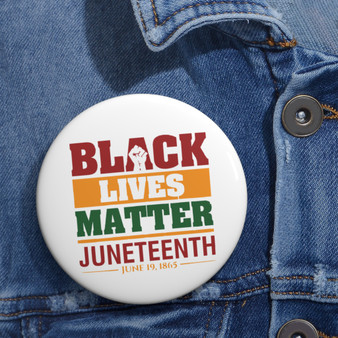 Black Lives Matter Juneteenth Freedom Day June 19th Pin Buttons