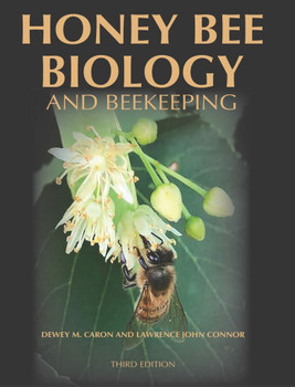 Honey Bee Biology and Beekeeping (3rd Revised Edition)