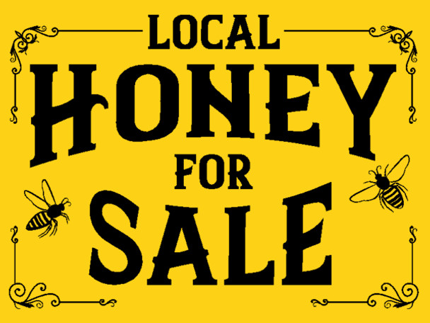 Local Honey for Sale Sign without Bear (includes metal stand)