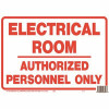 Hy-Ko 10 In. X 14 In. Polystyrene Electrical Room Authorized Personnel Only Sign