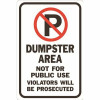 Hy-Ko 12 In. X 18 In. No Parking Symbol/Dumpster Area Not For Public Use Violators Will Be Prosecuted Sign