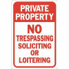 Hy-Ko 12 In. X 18 In. Private Property No Soliciting Not Loitering No Trespassing Sign