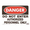 Hy-Ko 10 In. X 14 In. Danger To Not Enter Authorized Personnel Only Sign