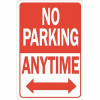 Hy-Ko 12 In. X 18 In. No Parking Anytime Heavy-Duty Reflective Sign