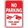 Hy-Ko "No Parking Tow Away Zone" Sign, Aluminum, 12 X 18"