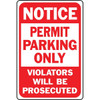 Hy-Ko "Notice Permit Parking Only" Sign, 12 X 18" Heavy Duty Aluminum
