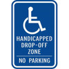 Drop Off Zone Disabled Parking Sign, Non-Reflective, 12 X 18