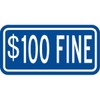100 Dollar Fine Disabled Parking Sign, Reflective, 12 X 6