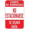 Spanish Fire Lane No Parking Sign, Non-Reflective, 12 X 18