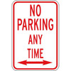 No Parking Any Time Sign, 12 X 18, Aluminum. Non-Reflective
