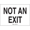Brady 7 X 10" Polyester Self Sticking "Not An Exit" Sign