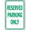 Hy-Ko "Reserved Parking Only" Sign, 12 X 18" Heavy Duty Aluminum