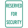 Reserved For Security Parking Sign, Reflective, 12 X 18