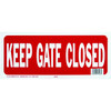 Hy-Ko "Keep Gate Closed" Pool Sign, Polyethylene, 14 X 6"