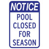 Closed For Season Sign, Non-Reflective, 12 X 18
