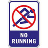 No Running With Symbol Sign, Non-Reflective, 12 X 18