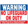 Hy-Ko "Warning No Lifeguard On Duty" Sign, Plastic, 20 X 28"