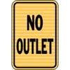 Hy-Ko "No Outlet" Sign, 12 X 18" Reflective Heavy Duty Aluminum