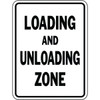 Hy-Ko "Loading And Unloading Zone" Sign, 18 X 24" Heavy Duty Aluminum