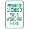Semi-Custom Parking For Customers Of... Sign, Green Reflective, 12 X 18