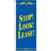 Stop! Look! Lease! Flag, Blue/Yellow, 3' X 8'