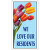 We Love Our Residents Photo Boulevard Banner, Tulips, 30 X 60
