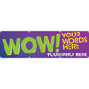Horizontal Semi-Custom Banner, Wow, 10' X 3'