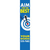 Semi-Custom Vertical Aim For The Best Banner, 4' X 20'