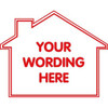 Custom 2-Sided House Shaped Promotional Sign, White, 22-1/2 X 18