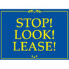 Aluminum Stop! Look! Lease! Amenity Sign, Blue/Yellow, 24 X 18