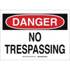 Brady 10 X 14" Aluminum "Danger No Trespassing" Sign