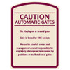 Caution Automatic Gates Designer Sign, Burgundy On Ivory, 16 X 22