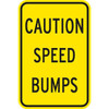 Caution Speed Bumps Sign, Non-Reflective, 12 X 18