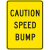 Caution Speed Bumps Sign, Reflective, 18 X 24